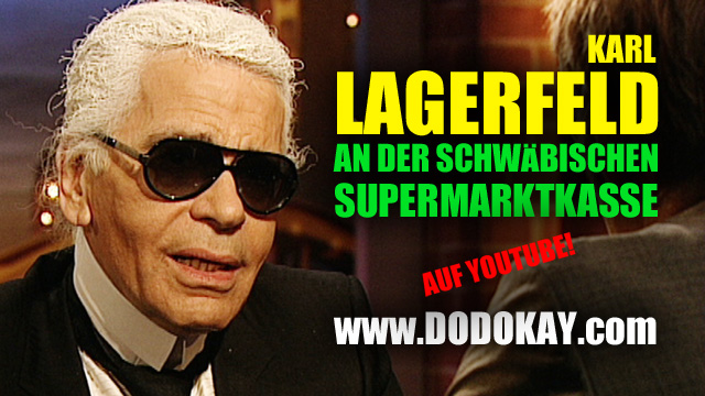 Dodokay Karl Lagerfeld schwäbisch Schnellkasse Esbella