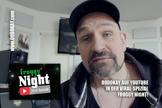 Dodokay Froggy Night Viral Spezial Thomas Fröschle Topas