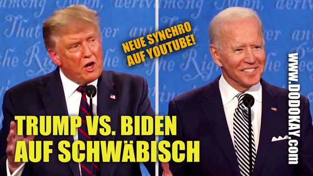 Dodokay Donald Trump Joe Biden schwäbisch Debatte