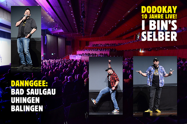 Dodokay live I bin's selber Bad Saulgau Uhingen Balingen