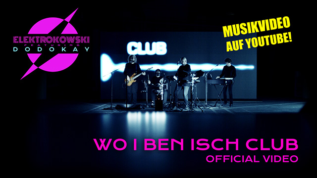 Elektrokowski feat. Dodokay Wo i ben isch Club Musikvideo Elektrokowski feat. Dodokay Wo i ben isch Club Musikvideo